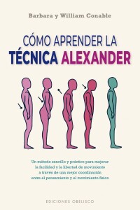 Cómo Aprender La Técnica Alexander (n.e.) Cómo Aprender La Técnica Alexander (n.e.)