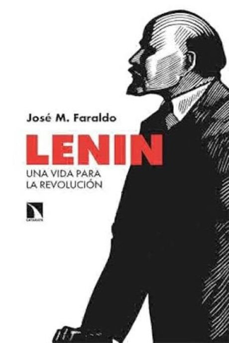 LENIN. UNA VIDA PARA LA REVOLUCION LENIN. UNA VIDA PARA LA REVOLUCION