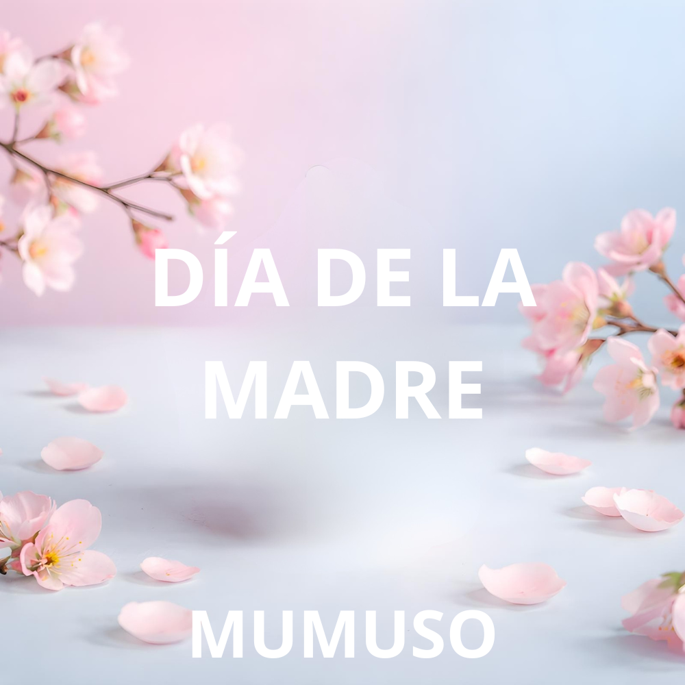 DIA DE LA MADRE