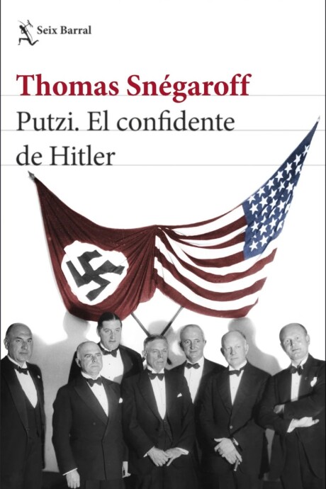 PUTZI. EL CONFIDENTE DE HITLER PUTZI. EL CONFIDENTE DE HITLER