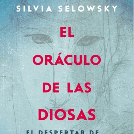 EL ORACULO DE LAS DIOSAS EL ORACULO DE LAS DIOSAS