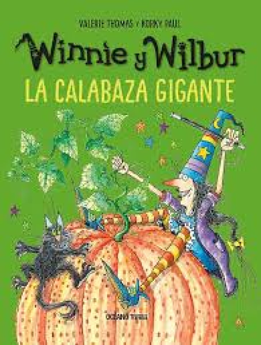 WINNIE Y WILBUR LA CALABAZA GIGANTE 