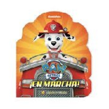 PAW PATROL EN MARCHA PAW PATROL EN MARCHA