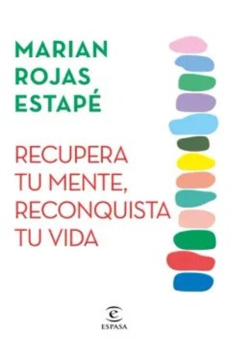 RECUPERA TU MENTE, RECONQUISTA TU VIDA RECUPERA TU MENTE, RECONQUISTA TU VIDA