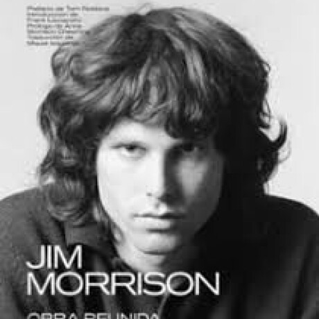 JIM MORRISON OBRA REUNIDA JIM MORRISON OBRA REUNIDA