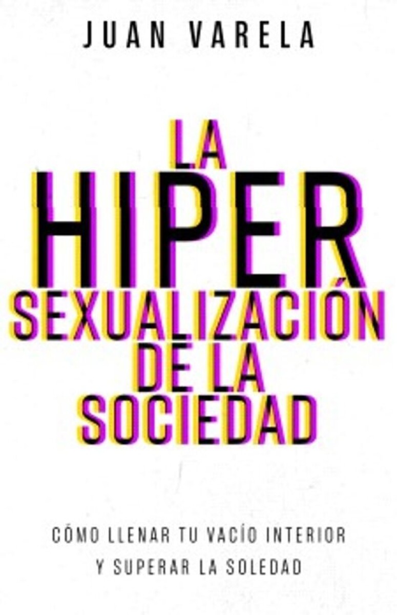 LA HIPERSEXUALIZACION DE LA SOCIEDAD 