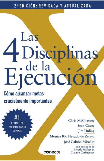 Las 4 disciplinas de la ejecución Las 4 disciplinas de la ejecución
