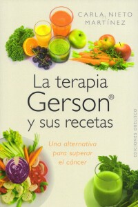 Terapia Gerson Y Sus Recetas Terapia Gerson Y Sus Recetas