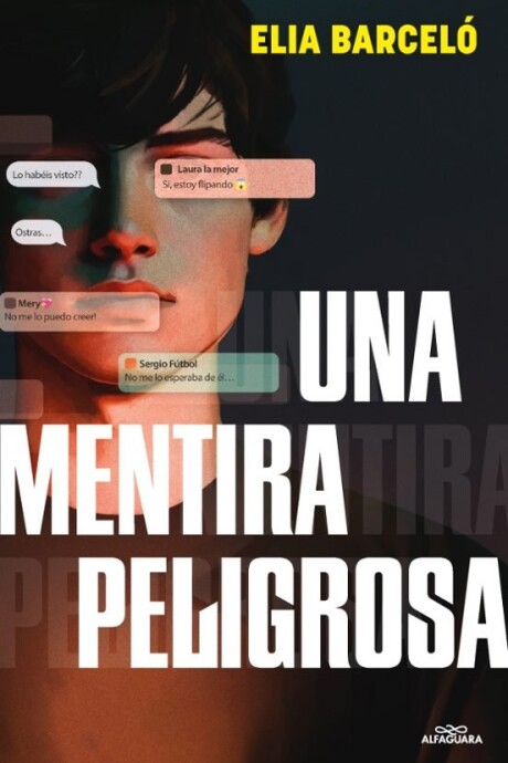 UNA MENTIRA PELIGROSA UNA MENTIRA PELIGROSA