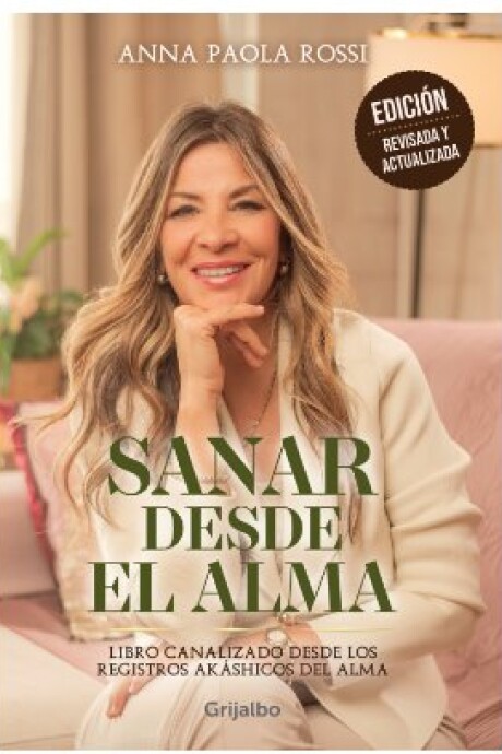 SANAR DESDE EL ALMA SANAR DESDE EL ALMA