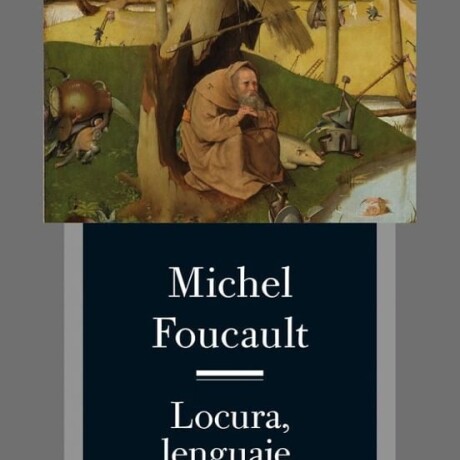 LOCURA, LENGUAJE, LITERATURA LOCURA, LENGUAJE, LITERATURA