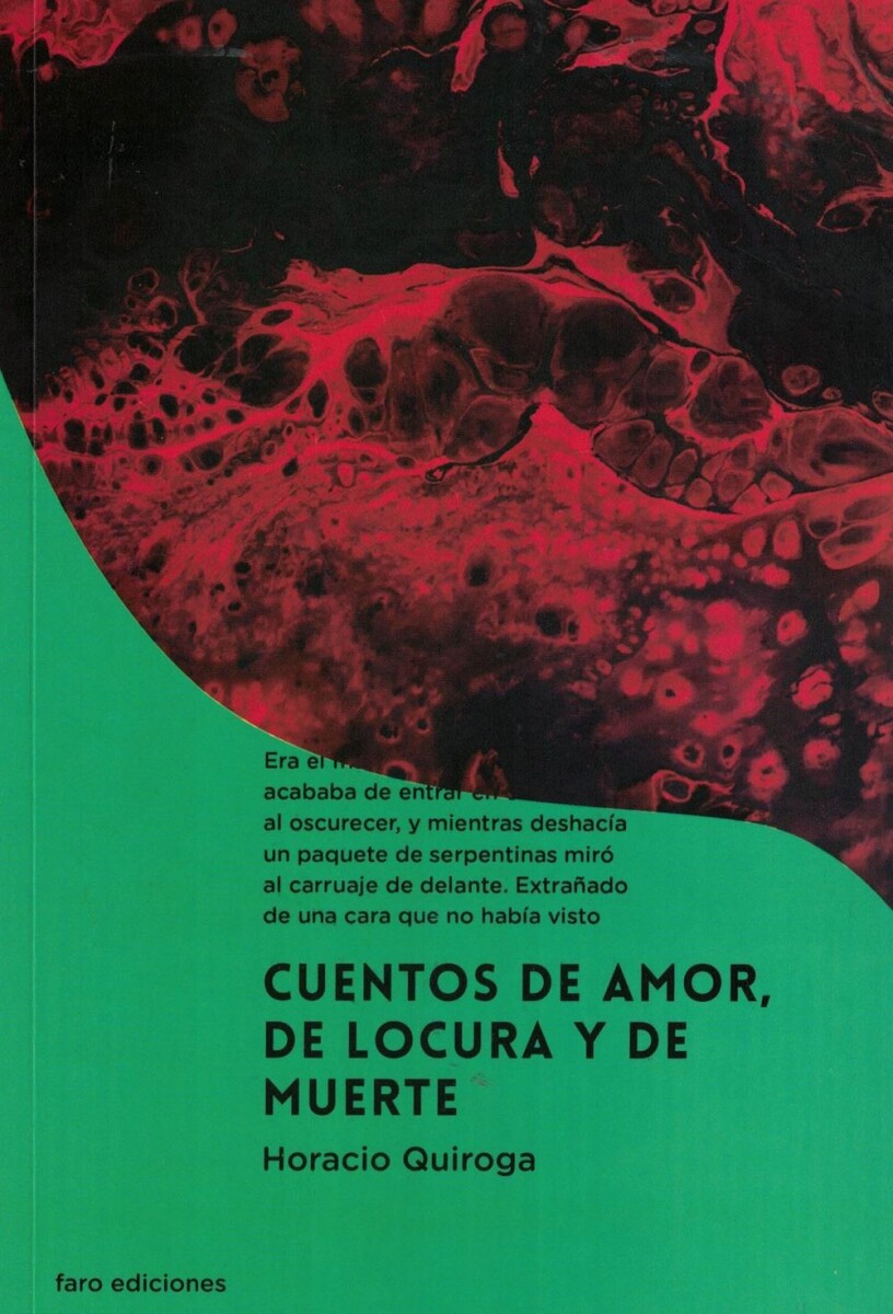 Cuentos De Amor, De Locura Y De Muerte 