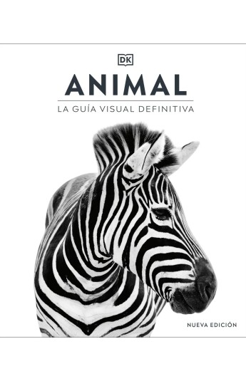 Animal. La guía visual definitiva Animal. La guía visual definitiva