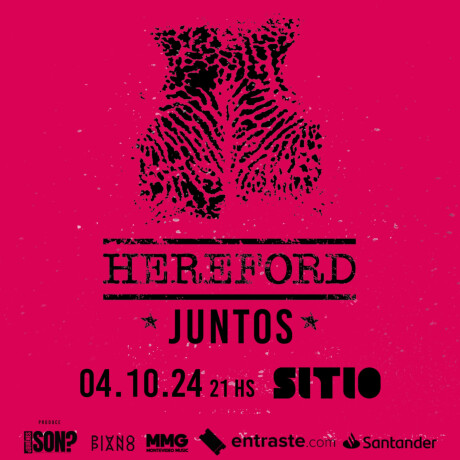 HEREFORD presenta Juntos en SITIO General