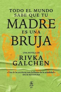 Todo El Mundo Sabe Que Tu Madre Es Una Bruja Todo El Mundo Sabe Que Tu Madre Es Una Bruja