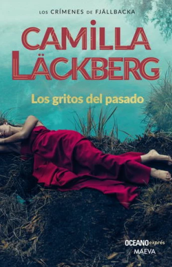 Los gritos del pasado. Los Crímenes de Fjällbacka 02 Los gritos del pasado. Los Crímenes de Fjällbacka 02