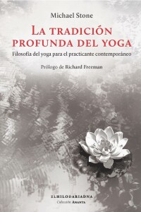 Tradición Profunda Del Yoga, La Tradición Profunda Del Yoga, La