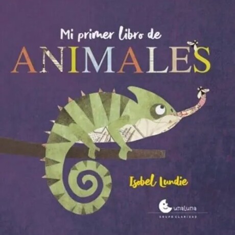 MI PRIMER LIBRO DE ANIMALES MI PRIMER LIBRO DE ANIMALES