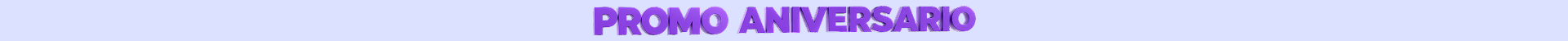PROMO ANIVERSARIO TOP