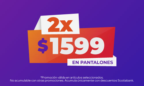 PROMO PANTALONES 2 X 1599