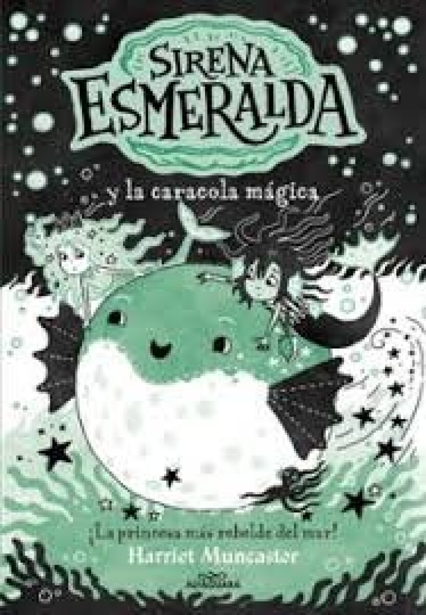 SIRENA ESMERALDA 5 Y LA CARACOLA MAGICA 