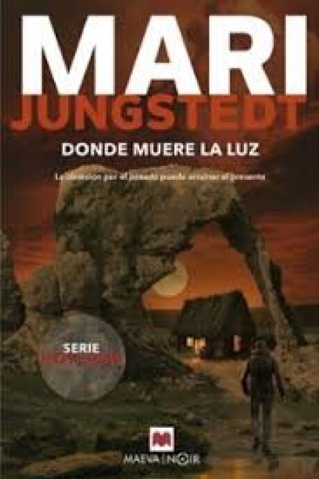 DONDE MUERE LA LUZ DONDE MUERE LA LUZ