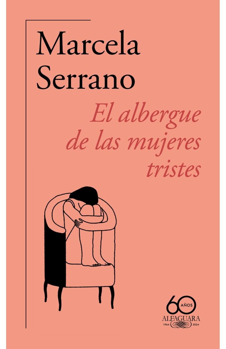 El albergue de las mujeres tristes (60.º aniversario de Alfaguara) 