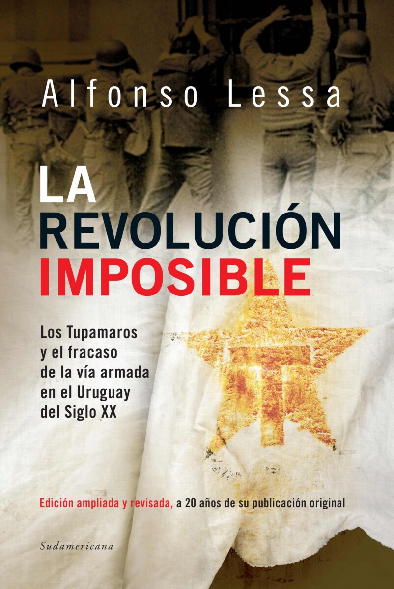 La revolución imposible. Edición ampliada y revisada 