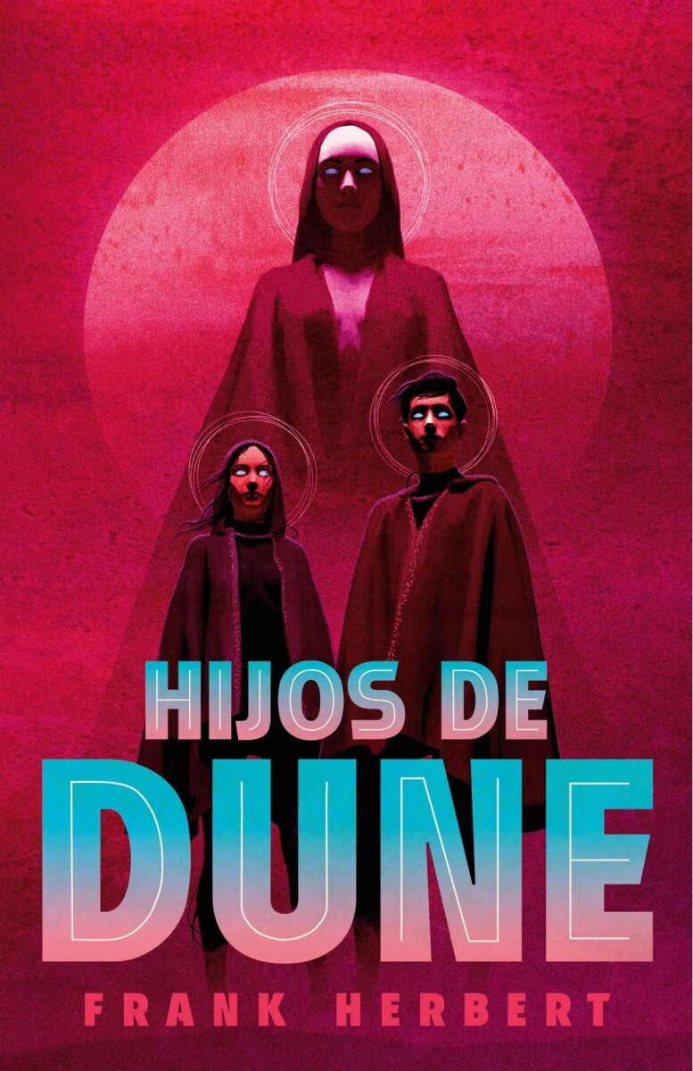 Hijos de Dune. Las crónicas de Dune 03. Edición Deluxe 