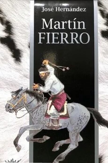 GAUCHO MARTIN FIERRO, EL GAUCHO MARTIN FIERRO, EL