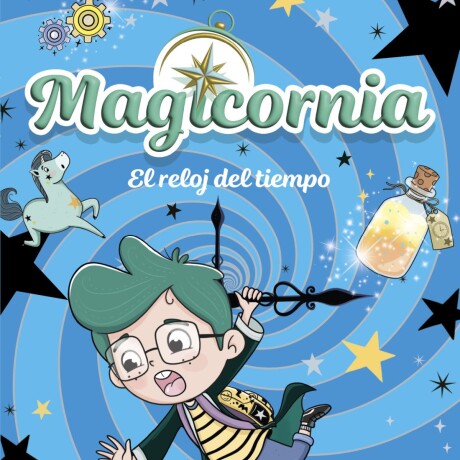 MAGICORNIA 3 - EL RELOJ DEL TIEMPO MAGICORNIA 3 - EL RELOJ DEL TIEMPO