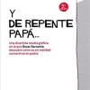 Y De Repente Papa... Y De Repente Papa...