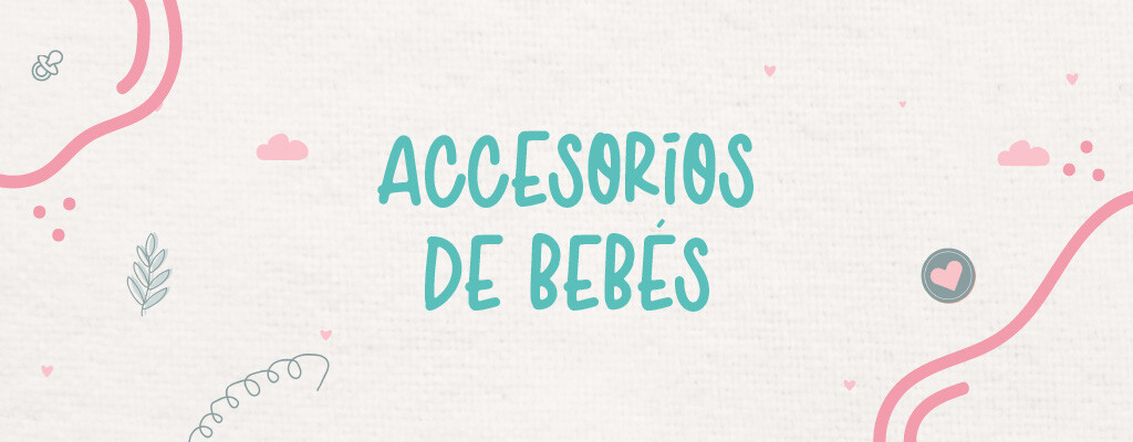 Accesorios de Bebés