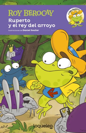 Ruperto y el rey del arroyo Ruperto y el rey del arroyo