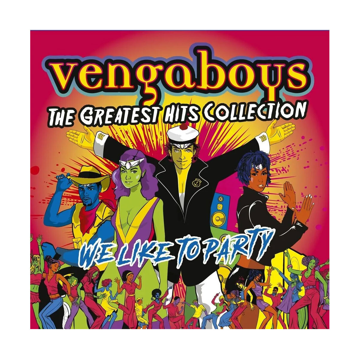 Vengaboys - We Like To Party: The Greatest Hits Collection - Cd 