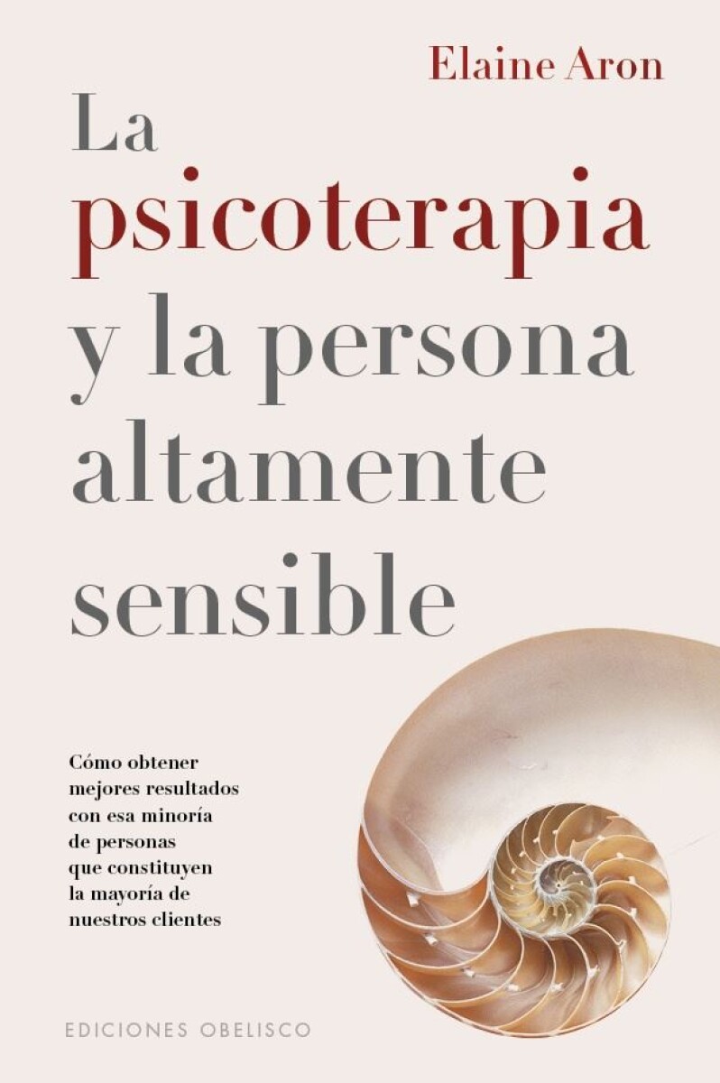 Psicoterapia Y La Persona Altamente Sensible, La 