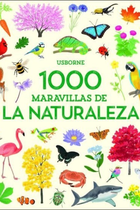 1000 MARAVILLAS DE LA NATURALEZA 1000 MARAVILLAS DE LA NATURALEZA