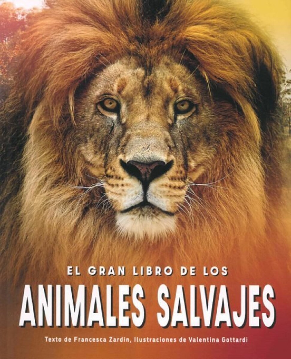 EL GRAN LIBRO DE LOS ANIMALES SALVAJES 