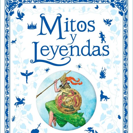 MITOS Y LEYENDAS MITOS Y LEYENDAS