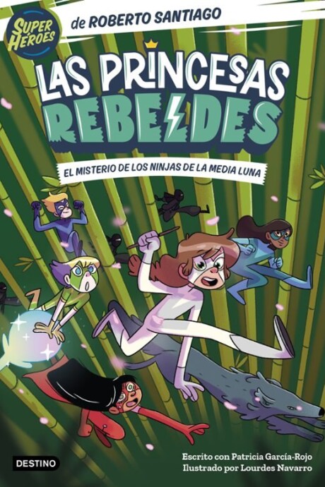 LAS PRINCESAS REBELDES 3 EL MISTERIO DE LOS NINJAS DE LA MEDIA LUNA LAS PRINCESAS REBELDES 3 EL MISTERIO DE LOS NINJAS DE LA MEDIA LUNA