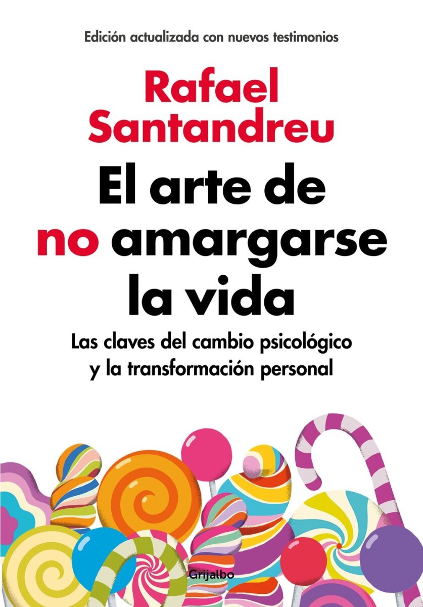 Arte De No Amargarse La Vida, El 