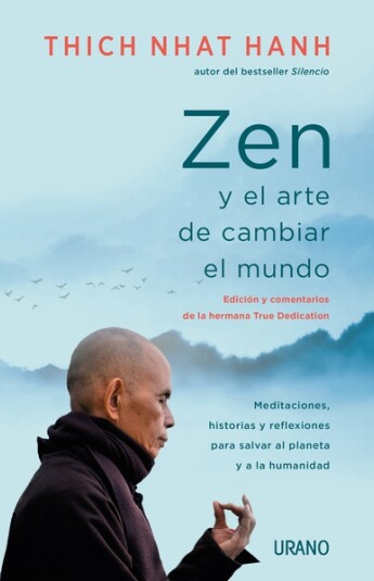 Zen y el arte de cambiar el mundo Zen y el arte de cambiar el mundo