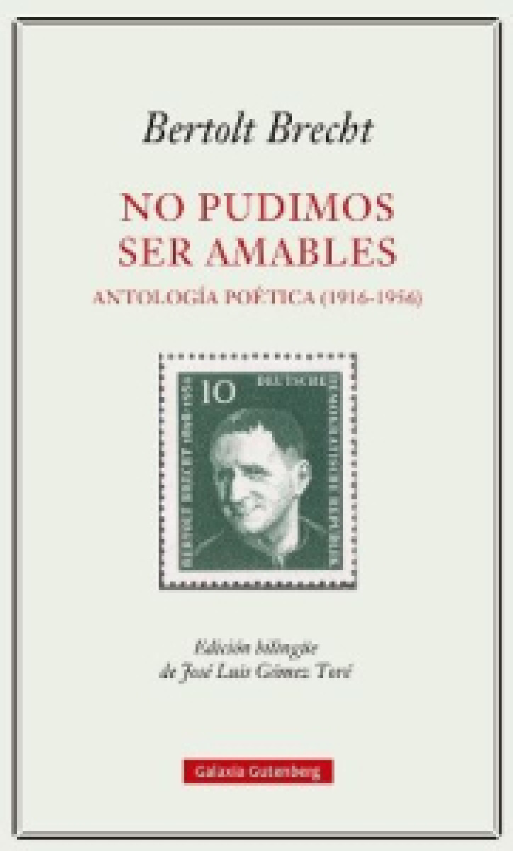 NO PUDIMOS SER AMABLES ANTOLOGIA POETICA 1916 1956 