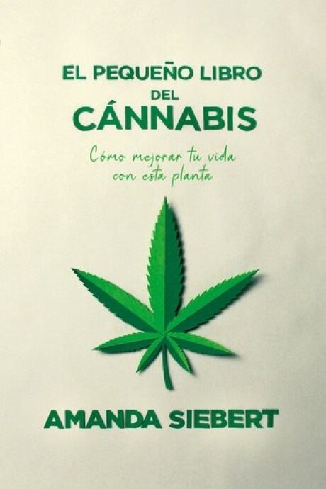 EL PEQUEÑO LIBRO DEL CANNABIS EL PEQUEÑO LIBRO DEL CANNABIS