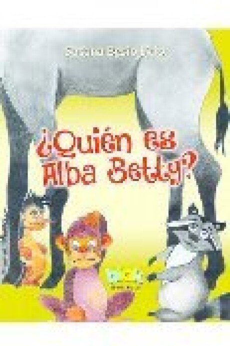 QUIEN ES ALBA BETTY? QUIEN ES ALBA BETTY?