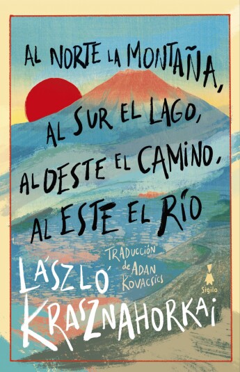Al norte la montaña, al sur el lago, al oeste el camino, al este el río Al norte la montaña, al sur el lago, al oeste el camino, al este el río