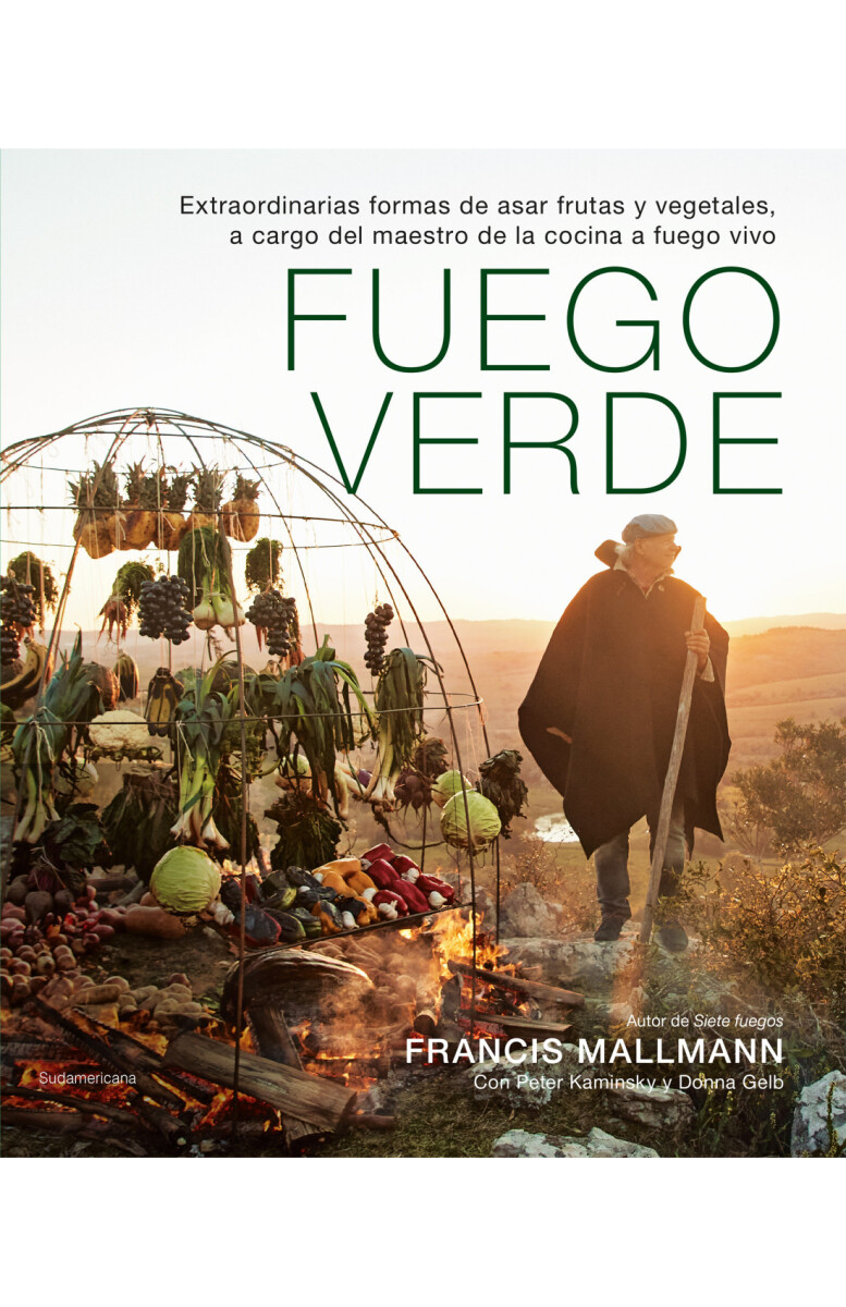 Fuego verde. Extraordinarias formas de asar frutas y vegetales 