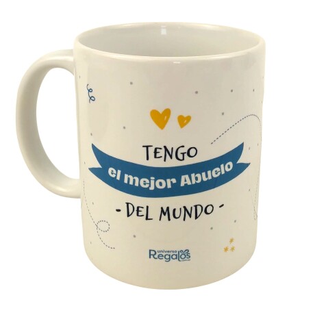 Taza "tengo el mejor abuelo del mundo" Taza "tengo el mejor abuelo del mundo"