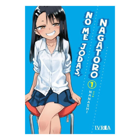 No Me Jodas Nagatoro - Tomo 1 No Me Jodas Nagatoro - Tomo 1