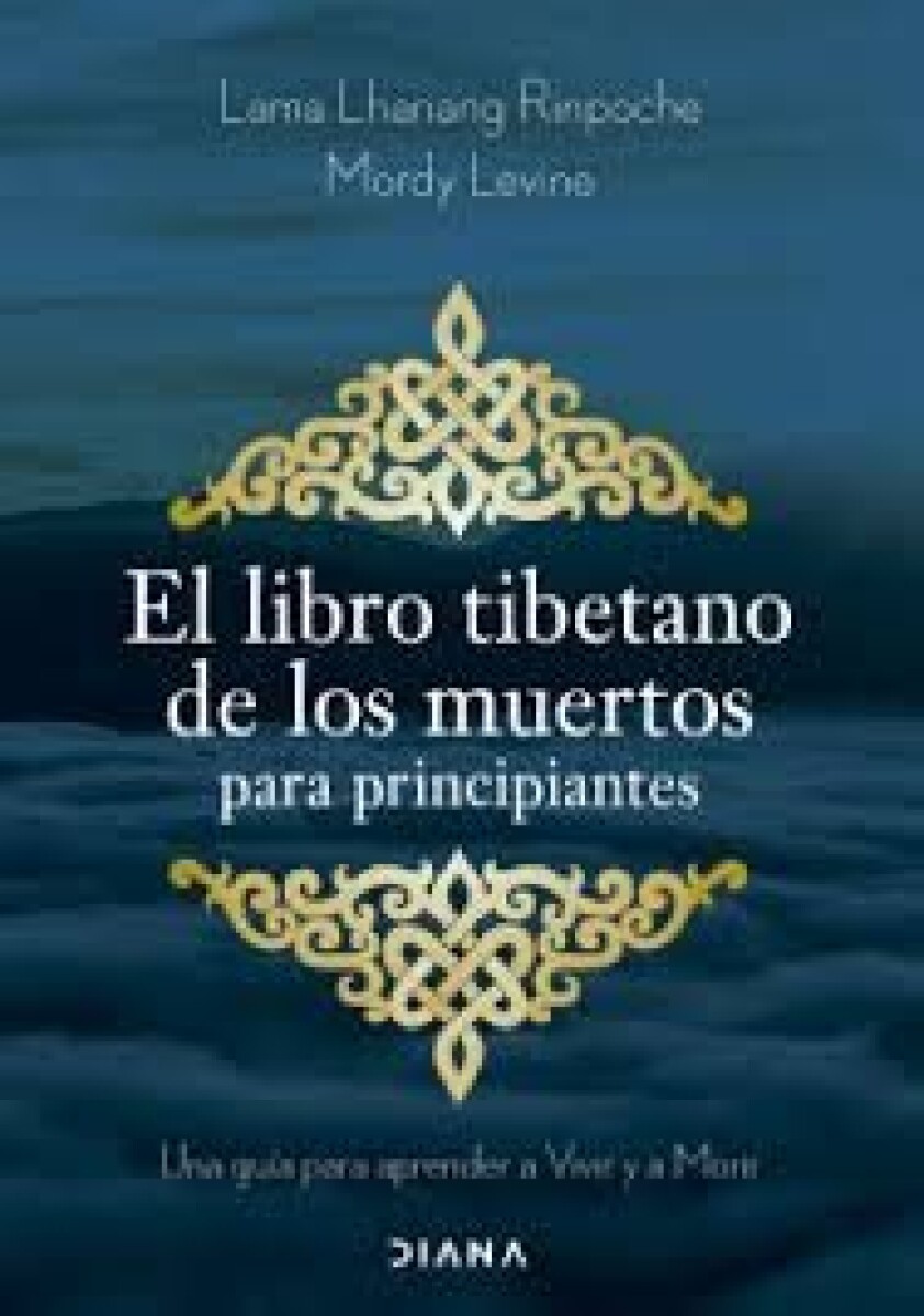 LIBRO TIBETANO DE LOS MUERTOS PARA PRINCIPIANTES, EL 